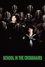 Watch School in the Crosshairs Sflix