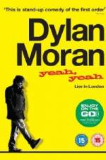 Watch Dylan Moran Yeah Yeah Sflix