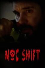 Watch Noc Shift Sflix