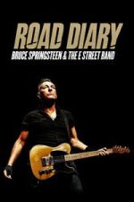 Watch Road Diary: Bruce Springsteen and The E Street Band Sflix
