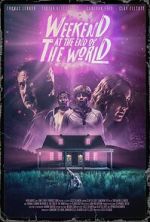 Watch Weekend at the End of the World Sflix