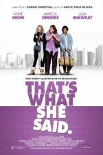 Watch That's What She Said Sflix