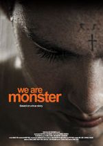 Watch We are Monster Sflix
