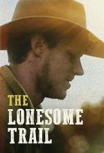 Watch The Lonesome Trail Sflix