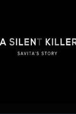 Watch A Silent Killer Savita's Story Sflix