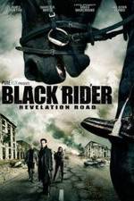 Watch The Black Rider: Revelation Road Sflix