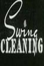 Watch Swing Cleaning Sflix