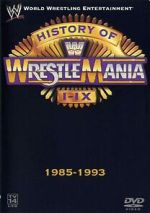 Watch WWE: The History of WrestleMania I-IX Sflix