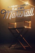 Watch The Happy Days of Garry Marshall Sflix