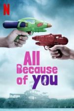 Watch All Because of You Sflix
