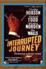 Watch The Interrupted Journey Sflix