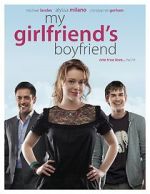 Watch My Girlfriend\'s Boyfriend Sflix
