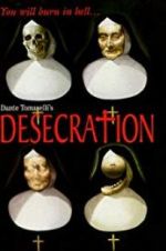Watch Desecration Sflix