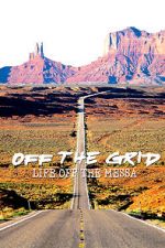 Watch Off the Grid: Life on the Mesa Sflix