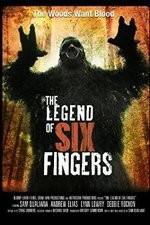 Watch The Legend of Six Fingers Sflix