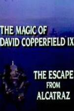 Watch The Magic of David Copperfield IX Escape from Alcatraz Sflix