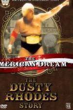 Watch The American Dream The Dusty Rhodes Story Sflix