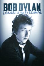 Watch Bob Dylan: Leader of the Free World Sflix