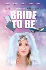 Watch Bride to Be Sflix