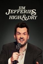 Watch Jim Jefferies: High n' Dry Sflix