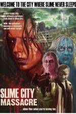 Watch Slime City Massacre Sflix
