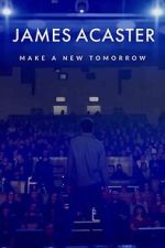 Watch James Acaster: Make a New Tomorrow (Short 2021) Sflix