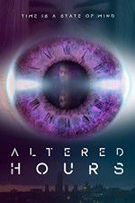 Watch Altered Hours Sflix