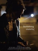 Watch Something Crunchy (Short 2017) Sflix