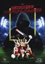 Watch The Cheerleader Sleepover Slaughter Sflix