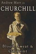 Watch Andrew Marr on Churchill: Blood, Sweat and Oil Paint Sflix