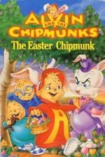 Watch Alvin and the Chipmunks: The Easter Chipmunk Sflix