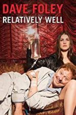 Watch Dave Foley: Relatively Well Sflix