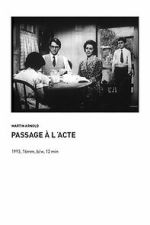 Watch Passage � l\'Acte Sflix