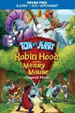 Watch Tom and Jerry Robin Hood and His Merry Mouse Sflix