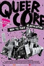 Watch Queercore: How To Punk A Revolution Sflix
