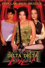 Watch Delta Delta Die Sflix