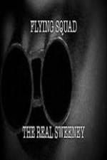 Watch National Geographic: Flying Squad The Real Sweeney Sflix