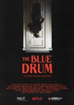 Watch The Blue Drum (Short 2022) Sflix