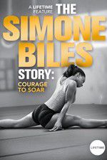 Watch The Simone Biles Story: Courage to Soar Sflix