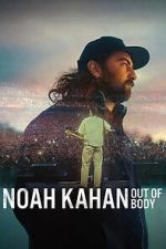 Watch Noah Kahan: Out of Body Sflix