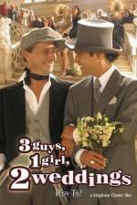 Watch 3 Guys, 1 Girl, 2 Weddings Sflix