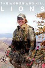 Watch The Women Who Kill Lions Sflix