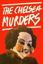 Watch The Chelsea Murders Sflix