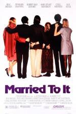 Watch Married to It Sflix