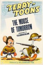 Watch The Mouse of Tomorrow (Short 1942) Sflix