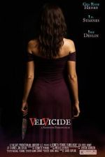 Watch Velvicide Sflix