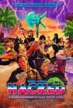 Watch Hacked: A Double Entendre of Rage Fueled Karma Sflix