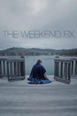 Watch The Weekend Fix Sflix