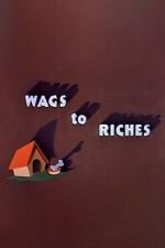 Watch Wags to Riches (Short 1949) Sflix