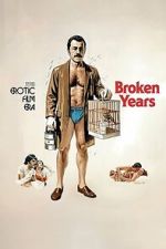 Watch Broken Years Sflix